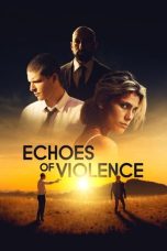Echoes of Violence (2021) Sub Indonesia