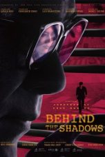 Behind the Shadows (2025) Sub Indonesia