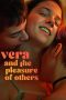 Vera and the Pleasure of Others (2024) Sub Indo
