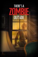 There's a Zombie Outside (2024) Sub Indonesia