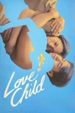 Love Child (2024) Sub Indonesia