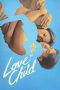 Love Child (2024) Sub Indonesia
