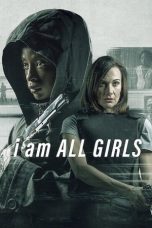 I Am All Girls (2021) Sub Indonesia