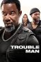 Trouble Man (2025) Sub Indonesia