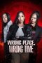Wrong Place Wrong Time (2025) Sub Indonesia