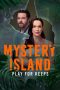 Mystery Island Play for Keeps (2025) Sub Indo