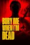 Bury Me When I'm Dead (2025) Sub Indonesia