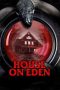 House on Eden (2025) Sub Indonesia House on Eden (2025) Sub Indonesia