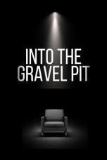 Into The Gravel Pit (2025) Sub Indonesia