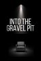 Into The Gravel Pit (2025) Sub Indonesia