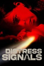 Distress Signals (2022) Sub Indonesia