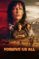 Forgive Us All (2025) Sub Indonesia