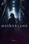 Motherland (2025) Sub Indonesia