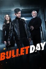 Bullet Day (2024) Sub Indonesia