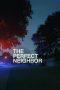 The Perfect Neighbor (2025) Sub Indonesia The Perfect Neighbor (2025) Sub Indonesia