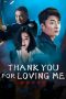 Thank You For Loving Me (2025) Sub Indonesia
