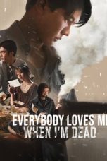 Everybody Loves Me When I'm Dead (2025) Sub Indo