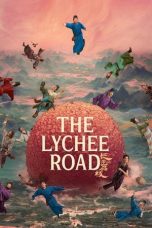 The Lychee Road (2025) Sub Indonesia