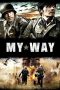My Way (2011) Sub Indonesia My Way (2011) Sub Indonesia
