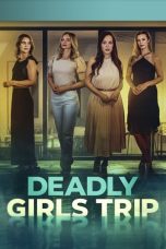 Deadly Girls Trip (2025) Sub Indonesia