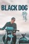 Black Dog (2024) Sub Indonesia