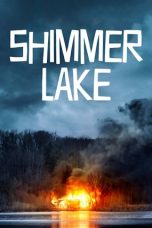 Shimmer Lake (2017) Sub Indonesia Shimmer Lake (2017) Sub Indonesia