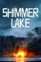 Shimmer Lake (2017) Sub Indonesia