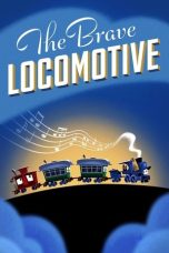The Brave Locomotive (2024) Sub Indonesia