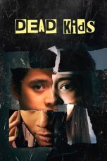 Dead Kids (2019) Sub Indonesia