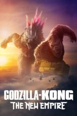 Godzilla x Kong The New Empire (2024) Sub Indonesia Godzilla x Kong The New Empire (2024) Sub Indonesia