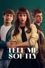 Tell Me Softly (2025) Sub Indonesia Tell Me Softly (2025) Sub Indonesia