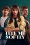 Tell Me Softly (2025) Sub Indonesia Tell Me Softly (2025) Sub Indonesia