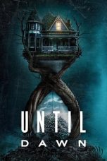 Until Dawn (2025) Sub Indonesia Until Dawn (2025) Sub Indonesia