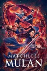 Matchless Mulan (2020) Sub Indonesia Matchless Mulan (2020) Sub Indonesia
