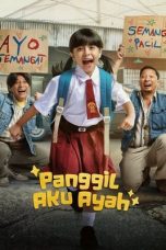 Film Indonesia Panggil Aku Ayah (2025) Film Indonesia Panggil Aku Ayah (2025)