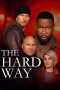The Hard Way (2019) Sub Indonesia