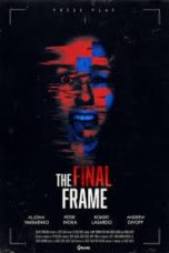 The Final Frame (2025) Sub Indonesia The Final Frame (2025) Sub Indonesia