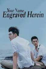 Your Name Engraved Herein (2020) Sub Indonesia