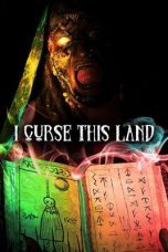 I Curse This Land (2024) Sub Indonesia