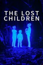 The Lost Children (2024) Sub Indonesia The Lost Children (2024) Sub Indonesia