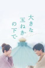 Under the Big Onion (2025) Sub Indonesia