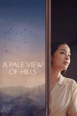 A Pale View of Hills (2025) Sub Indonesia A Pale View of Hills (2025) Sub Indonesia