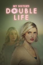 My Sister's Double Life (2025) Sub Indonesia My Sister's Double Life (2025) Sub Indonesia