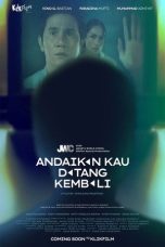 Film Indonesia Andaikan Kau Datang Kembali (2025) Film Indonesia Andaikan Kau Datang Kembali (2025)