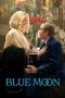 Blue Moon (2025) Sub Indonesia Blue Moon (2025) Sub Indonesia