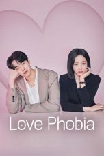 Love Phobia (2026) Love Phobia (2026)