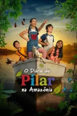 Pilar's Diary in the Amazon (2026) Sub Indonesia