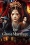The Ghost Marriage (2026) Sub Indonesia
