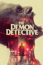 The Demon Detective (2025) Sub Indonesia The Demon Detective (2025) Sub Indonesia
