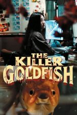The Killer Goldfish (2025) Sub Indonesia The Killer Goldfish (2025) Sub Indonesia